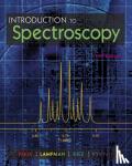 Pavia, Donald (Western Washington University), Vyvyan, James (Western Washington University), Lampman, Gary (Western Washington University), Kriz, George (Western Washington University) - Introduction to Spectroscopy