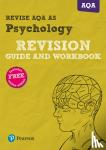 Chapman, Steve - REVISE AQA AS level Psychology Revision Guide and Workbook