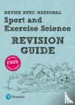  - Revise BTEC National Sport and Exercise Science Revision Gui