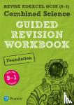  - Pearson REVISE Edexcel GCSE (9-1) Combined Science Foundation Guided Revision Workbook: For 2024 and 2025 assessments and exams (REVISE Edexcel GCSE Science 16) - for home learning, 2022 and 2023 assessments and exams