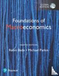 Bade, Robin, Parkin, Michael - Foundations of Macroeconomics, Global Edition