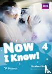 Lochowski, Tessa, Altamirano, Annie - Now I Know 4 Student Book