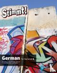 Lanzer, Harriette, Batstone, Carolyn - Stimmt for National 5 German Student Book