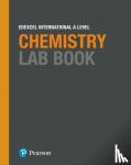  - Pearson Edexcel International A Level Chemistry Lab Book