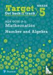 Pate, Katherine - Target Grade 5 AQA GCSE (9-1) Mathematics Number and Algebra Workbook