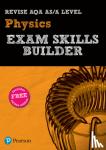  - EXAM SKILLS FOR AQA A LEVEL PHYSICS WITH