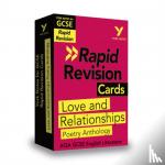 Toop, Lucy - York Notes RAPID AQA GCSE (Revision Cards) Love and Relationships Poetry Anthology - for 2026, 2027 exams - Revision Cards
