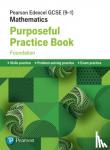  - Pearson Edexcel GCSE (9-1) Mathematics: Purposeful Practice Book - Foundation