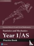 - Pearson Edexcel AS and A level Mathematics Statistics and Mechanics Year 1/AS Practice Book