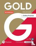 - Gold 6e B1 Preliminary Student's Book with Interactive eBook, Online Practice, Digital Resources and App