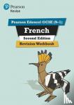 Glover, Stuart - Pearson REVISE Edexcel GCSE French Revision Workbook - 2023 and 2024 exams
