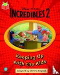  - Bug Club Independent Phase 5 Unit 14: Disney Pixar: The Incredibles: Keeping Up with the Kids