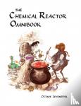 Levenspiel, Octave - Chemical Reactor Omnibook- soft cover