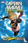 Reed, Brian - Captain Marvel: Carol Danvers - The Ms. Marvel Years Vol. 1 - Carol Danvers - The Ms. Marvel Years Vol. 1