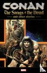 Lansdale, Joe R. - Conan: The Songs Of The Dead And Other Stories