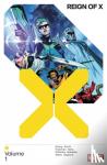 Ewing, Al, Hickman, Jonathan, Williams, Leah - Reign Of X Vol. 1