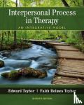 Teyber, Edward (California State University, San Bernardino (Emeritus)), Teyber, Faith (California State University, San Bernardin (Emeritus)) - Interpersonal Process in Therapy
