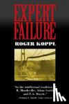 Koppl, Roger (Syracuse University, New York) - Expert Failure