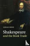Erne, Lukas (Universite de Geneve) - Shakespeare and the Book Trade