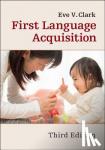 Clark, Eve V. (Stanford University, California) - First Language Acquisition