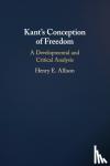 Allison, Henry E. (University of California, San Diego) - Kant's Conception of Freedom - A Developmental and Critical Analysis