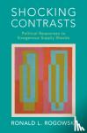 Rogowski, Ronald L. (University of California, Los Angeles) - Shocking Contrasts - Political Responses to Exogenous Supply Shocks