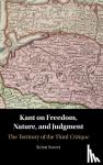 Sweet, Kristi (Texas A & M University) - Kant on Freedom, Nature, and Judgment