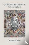 Rovelli, Carlo (Universite d'Aix-Marseille) - General Relativity: The Essentials