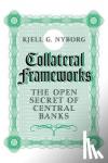 Nyborg, Kjell G. (Universitat Zurich) - Collateral Frameworks - The Open Secret of Central Banks