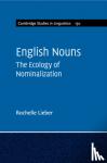 Lieber, Rochelle (University of New Hampshire) - English Nouns - The Ecology of Nominalization