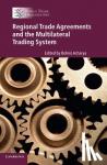  - Regional Trade Agreements and the Multilateral Trading System