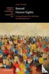 Peters, Anne - Beyond Human Rights - The Legal Status of the Individual in International Law