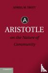 Trott, Adriel M. (Wabash College, Indiana) - Aristotle on the Nature of Community
