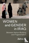 Ali, Zahra (Rutgers University, New Jersey) - Women and Gender in Iraq - Between Nation-Building and Fragmentation