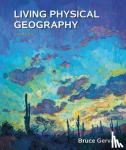 Gervais, Bruce - Living Physical Geography