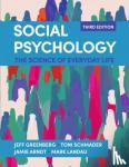 Greenberg, Jeff, Schmader, Toni, Arndt, Jamie, Landau, Mark - Social Psychology - The Science of Everyday Life