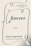 Longenbach, James - Forever - Poems