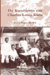 Riper-De, Wit, Karin - de Kwartieren Van Charles Louis Klein