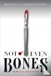 Schaeffer Rebecca Schaeffer - Not Even Bones