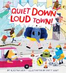 Heim, Alastair - Quiet Down, Loud Town!