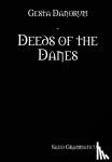 Grammaticus, Saxo - Gesta Danorum - Deeds of the Danes