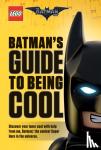 Howie Dewin, Howard Dewin, Scholastic - Batman's Guide to Being Cool (The LEGO Batman Movie)
