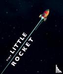 Collingridge, Richard - Tiny Little Rocket