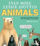 Brown, Martin - Even More Lesser Spotted Animals