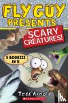 Tedd Arnold - Fly Guy Presents: Scary Creatures!