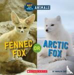 Easton, Marilyn - Fennec Fox or Arctic Fox (Wild World: Hot and Cold Animals)