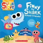 Maxwell, Melissa - Finny the Shark: School Friends (with stickers)