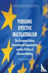 Robert Kissack - Pursuing Effective Multilateralism