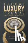 Coste-Manière, I., Hoffmann, J. - Global Luxury Trends - Innovative Strategies for Emerging Markets