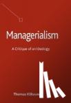 Klikauer, T. - Managerialism - A Critique of an Ideology